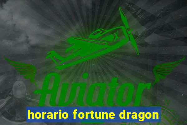 horario fortune dragon